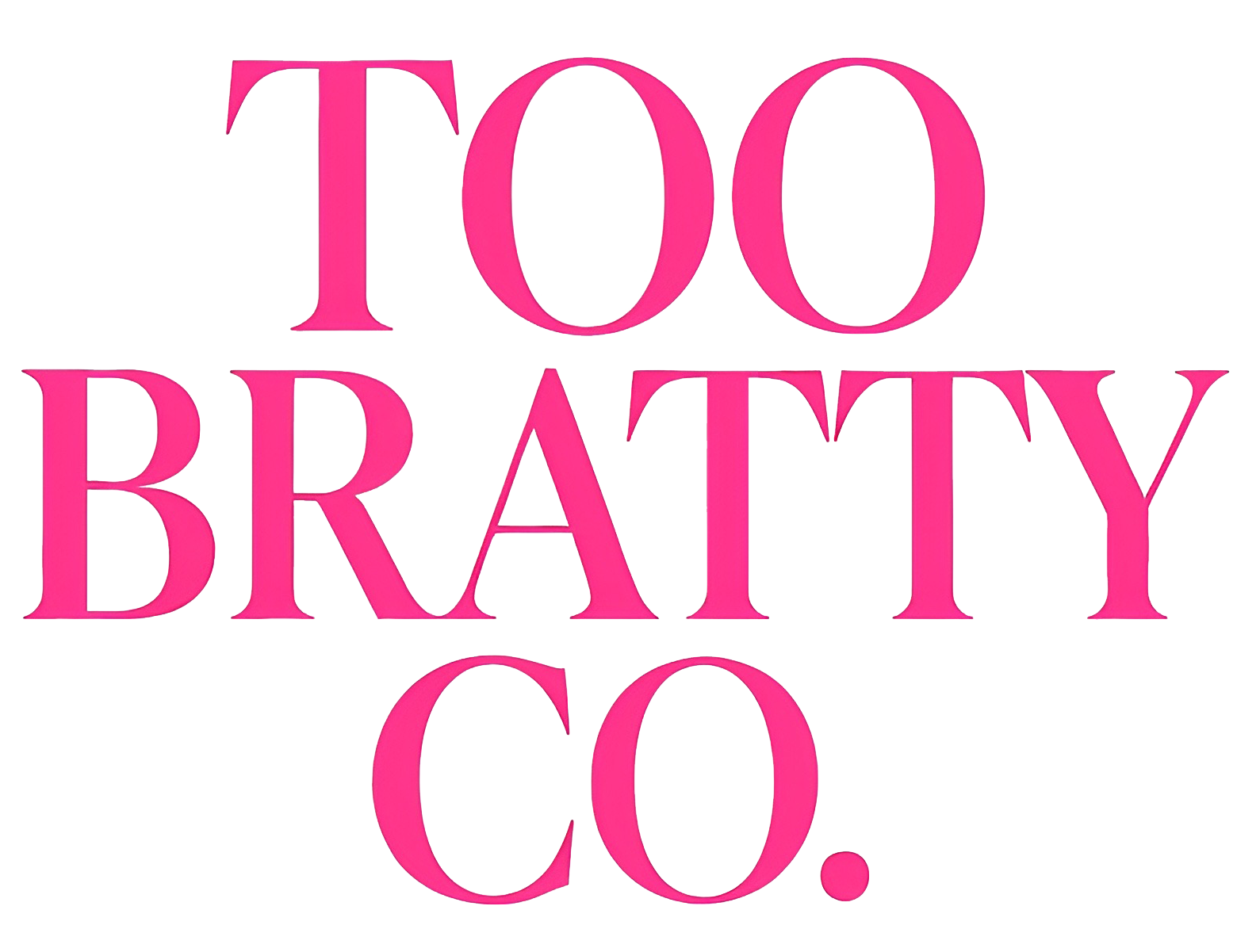 Too Bratty Co.